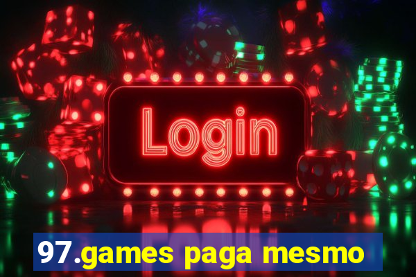 97.games paga mesmo